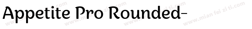 Appetite Pro Rounded字体转换